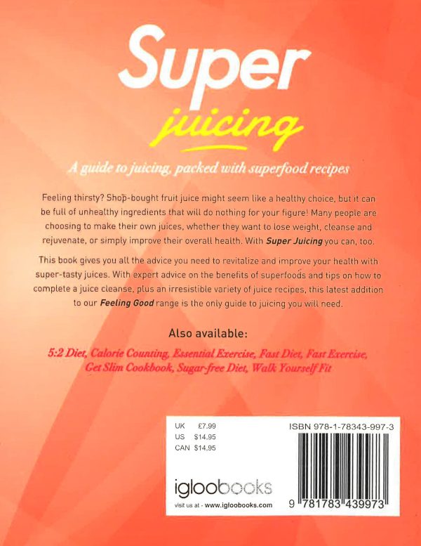 Feeling Good: Super Juicing Online Sale