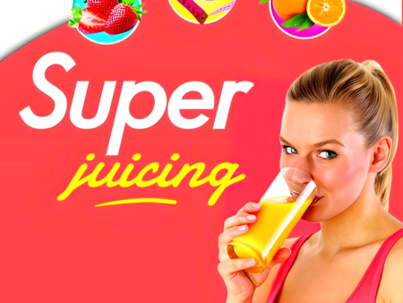 Feeling Good: Super Juicing Online Sale