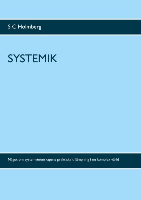 Systemik : något om systemvetenskapens praktiska tillämpning i en komplex värd Fashion