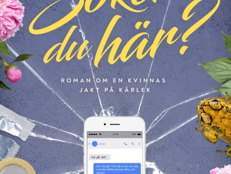 Söker du här? : roman om en kvinnas jakt på kärlek Online Sale