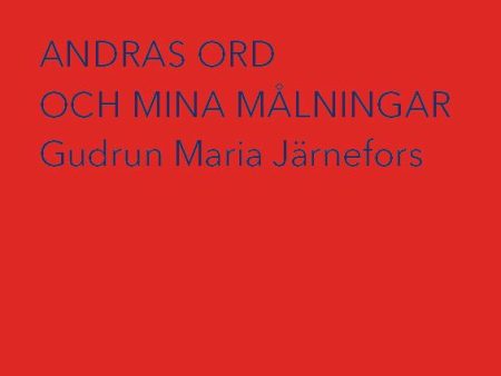 Andras ord och mina målningar Online