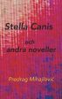 Stella Canis och andra noveller on Sale