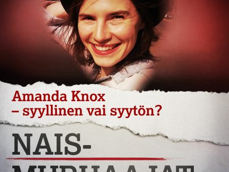 Amanda Knox – syyllinen vai syytön? Fashion