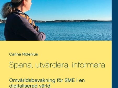 Spana, utvärdera, informera : Omvärldsbevakning för SME i en digitaliserad Fashion