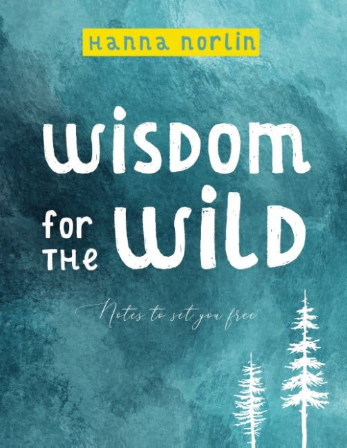 Wisdom for the wild Online now