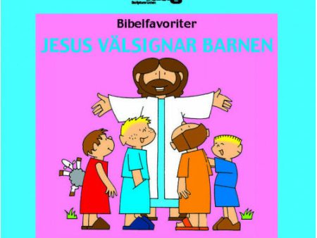 Bibelfavoriter – Jesus välsignar barnen For Cheap