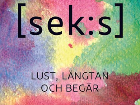 [sek:s] Lust, längtan och begär Hot on Sale