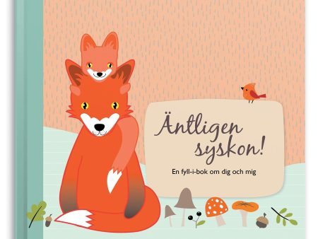 Äntligen syskon! : en fyll-i-bok om dig och mig Supply