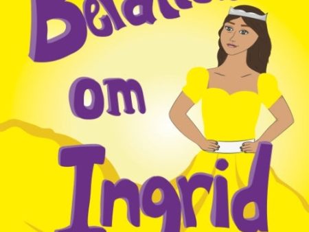 Berättelsen om Ingrid : Berättelsen om Ingrid Cheap