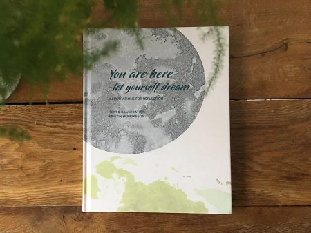 You are here - let yourself dream : illustrations for reflection Sale