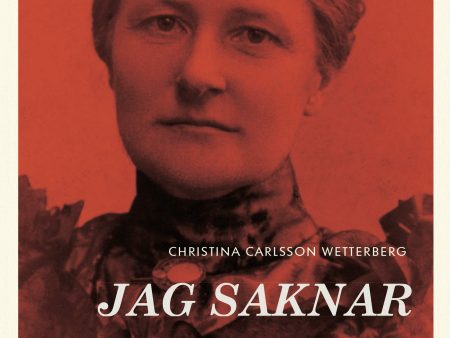 Jag saknar fruntimmer här : en biografi över Anna Bugge Wicksell Supply