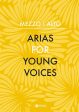 Arias for Young Voices : Mezzo – Alto Online