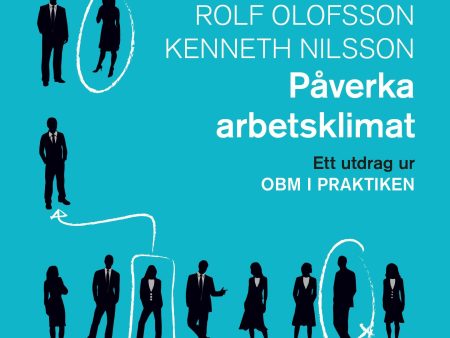 Påverka arbetsklimat : Utdrag ur OBM i praktiken Cheap