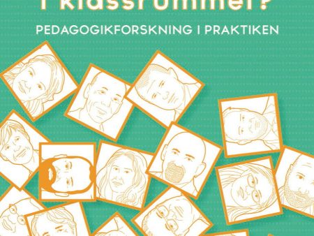 ...och hur gör jag i klassrummet? : pedagogikforskning i praktiken on Sale