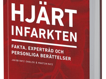 Hjärtinfarkten : fakta, expertråd och personliga berättelser Sale