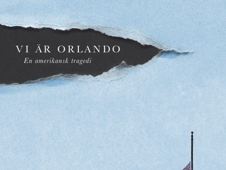 Vi är Orlando : en amerikansk tragedi Online